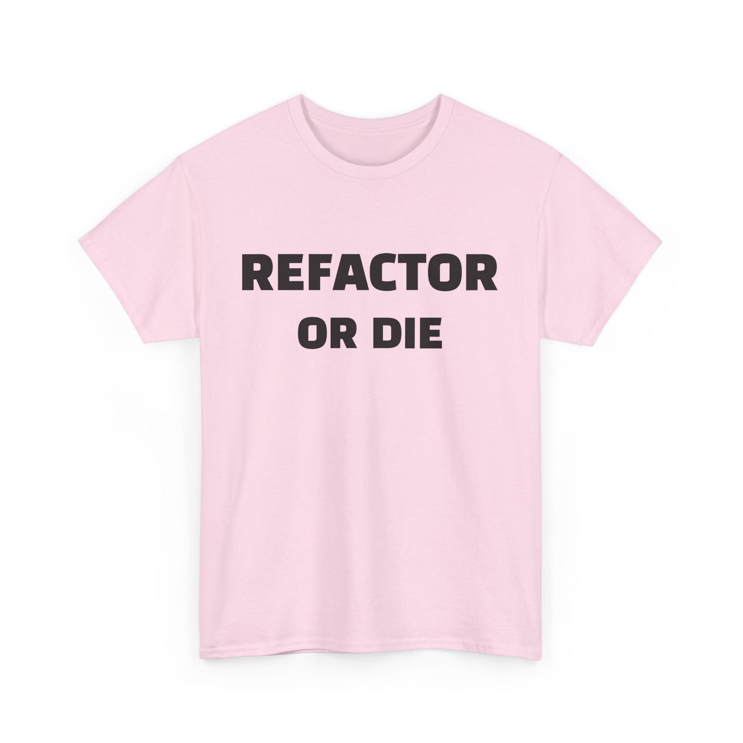 Refactor or Die Unisex Heavy Cotton Tee | Programmer Gift, Tech Enthusiast Apparel, Geek Humor Shirt, Coding T-Shirt, Funny Gift Idea