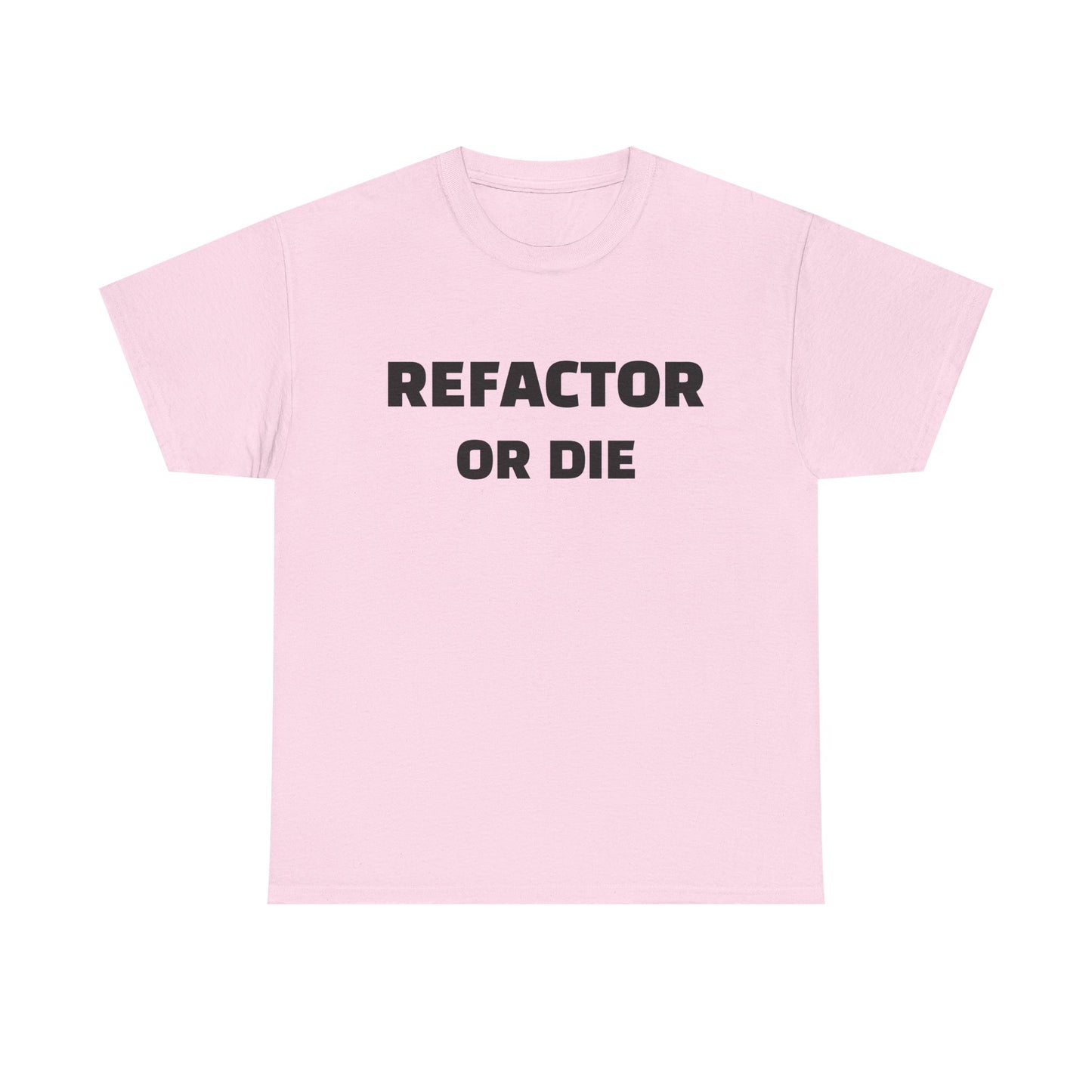 Refactor or Die Unisex Heavy Cotton Tee | Programmer Gift, Tech Enthusiast Apparel, Geek Humor Shirt, Coding T-Shirt, Funny Gift Idea