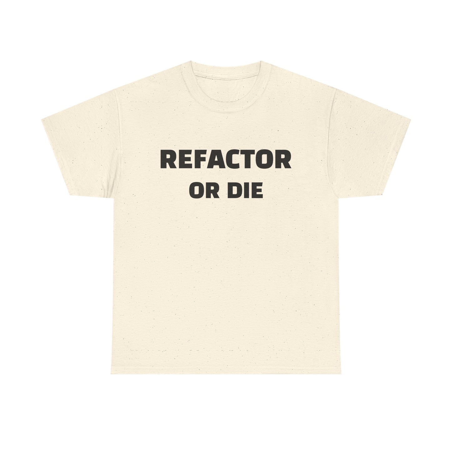 Refactor or Die Unisex Heavy Cotton Tee | Programmer Gift, Tech Enthusiast Apparel, Geek Humor Shirt, Coding T-Shirt, Funny Gift Idea