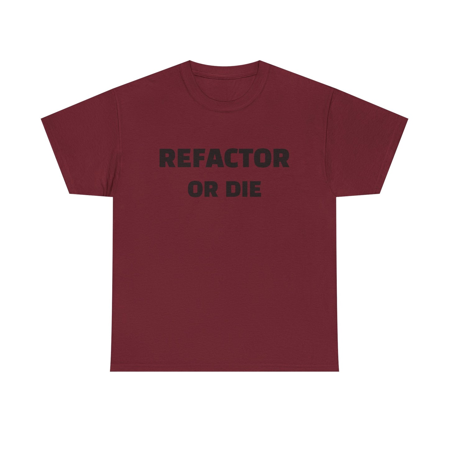 Refactor or Die Unisex Heavy Cotton Tee | Programmer Gift, Tech Enthusiast Apparel, Geek Humor Shirt, Coding T-Shirt, Funny Gift Idea