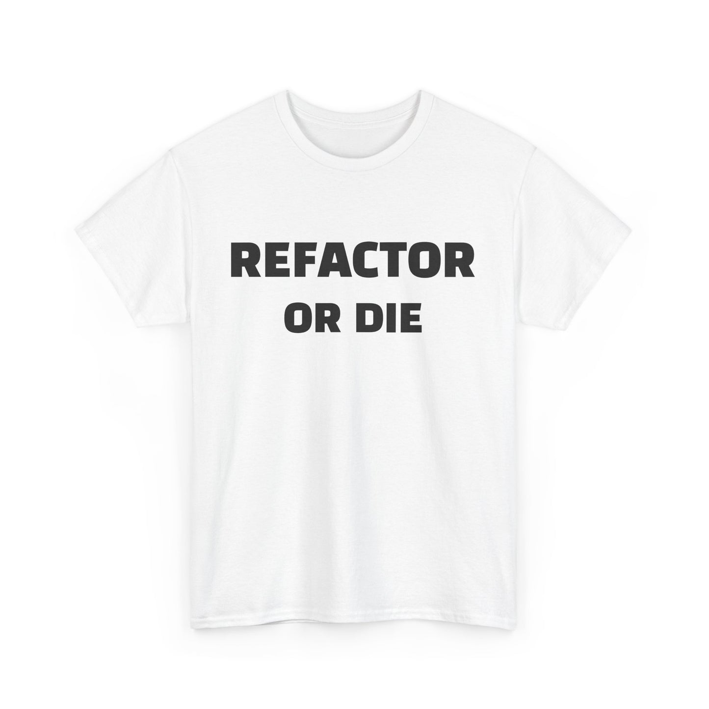Refactor or Die Unisex Heavy Cotton Tee | Programmer Gift, Tech Enthusiast Apparel, Geek Humor Shirt, Coding T-Shirt, Funny Gift Idea